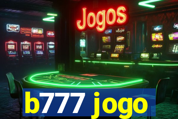 b777 jogo